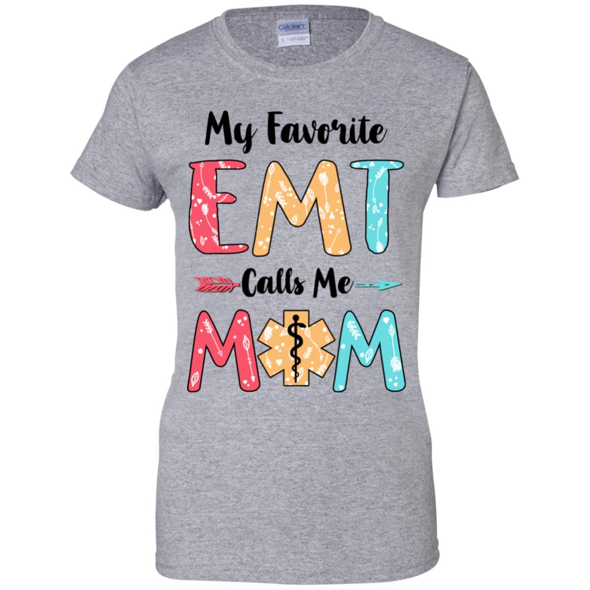 My Favorite EMT Calls Me Mom Mothers Day Gift T-Shirt & Hoodie | Teecentury.com