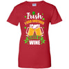 Irish I Had Another Glass Of Wine St Patricks Day T-Shirt & Hoodie | Teecentury.com