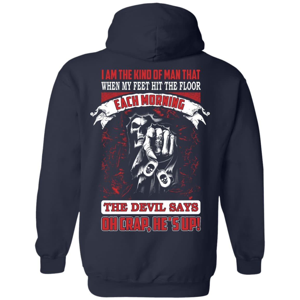I Am The Kind Of Man That When My Feet Hit The Floor T-Shirt & Hoodie | Teecentury.com