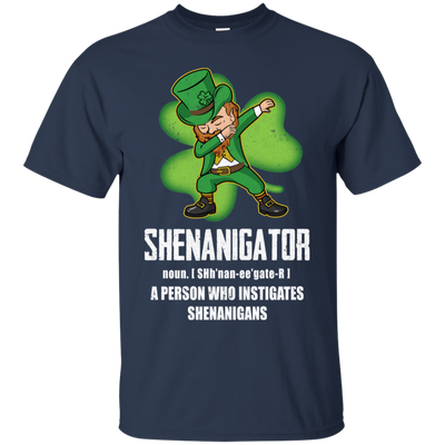 Shenanigator Person Who Instigates Shenanigans Irish T-Shirt & Hoodie | Teecentury.com