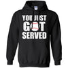 You Just Got Served Gifts For Baseball Lovers T-Shirt & Hoodie | Teecentury.com