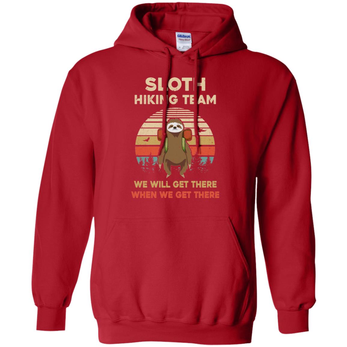 Vintage Funny Sloth Hiking Team We Will Get There T-Shirt & Hoodie | Teecentury.com