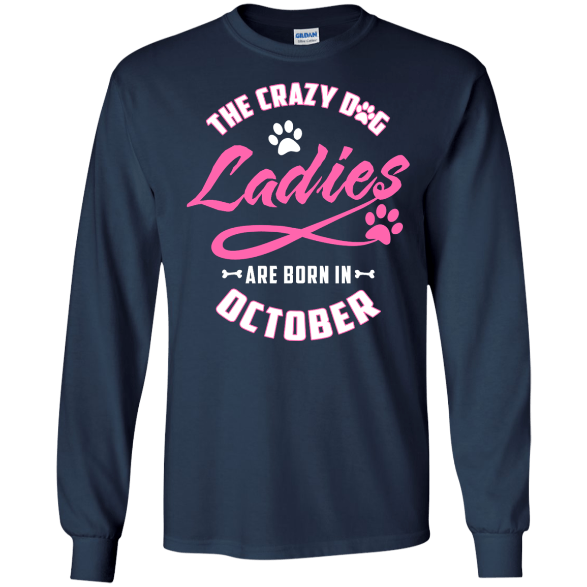 The Crazy Dog Ladies Are Born In October T-Shirt & Hoodie | Teecentury.com