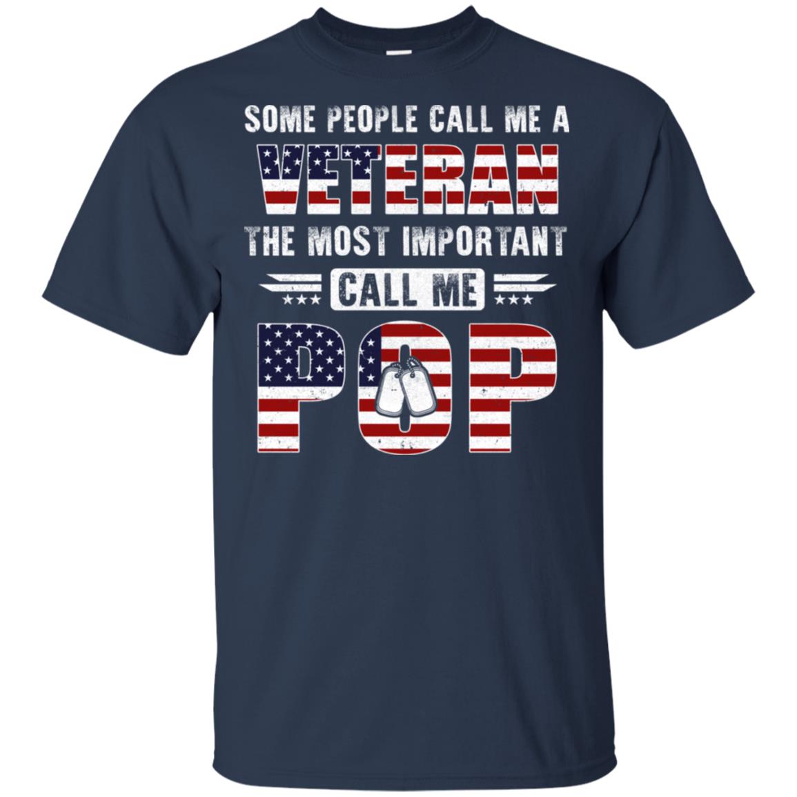 Some People Call Me A Veteran Pop Fathers Day Gifts T-Shirt & Hoodie | Teecentury.com