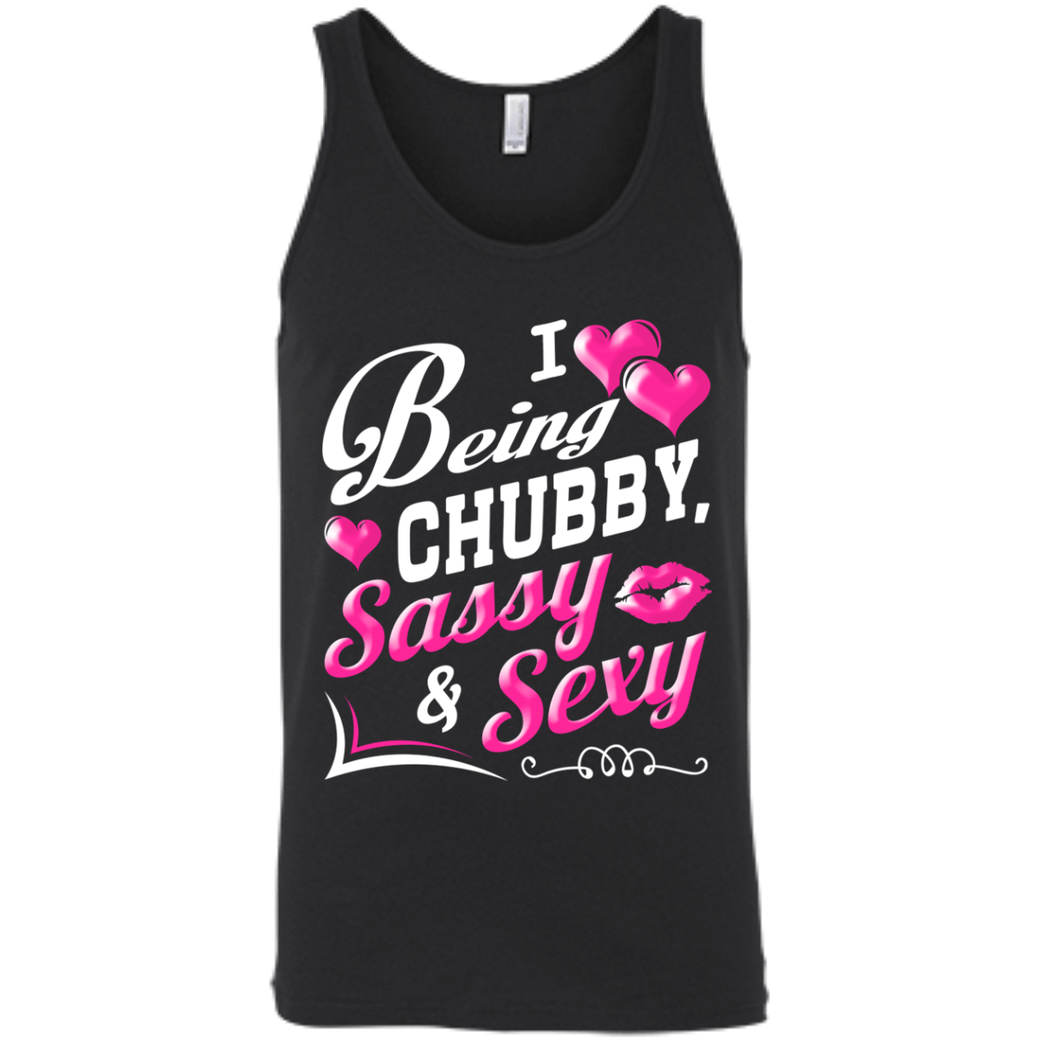 I Love Being Chubby Sassy And Sexy T-Shirt & Hoodie | Teecentury.com