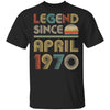 Legend Since April 1970 Vintage 52th Birthday Gifts T-Shirt & Hoodie | Teecentury.com