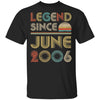 Legend Since June 2006 Vintage 16th Birthday Gifts T-Shirt & Hoodie | Teecentury.com