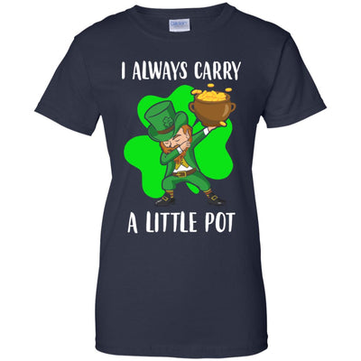 Dab I Always Carry A Little Pot Funny St Patricks Day T-Shirt & Hoodie | Teecentury.com