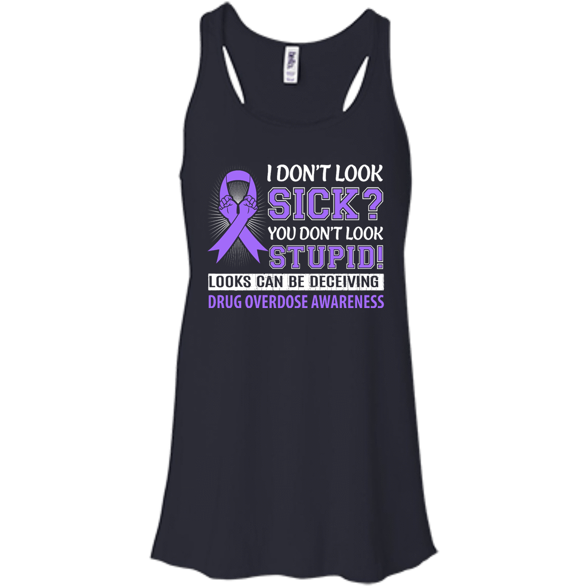 I Don't Look Sick Drug Overdose Awareness T-Shirt & Hoodie | Teecentury.com