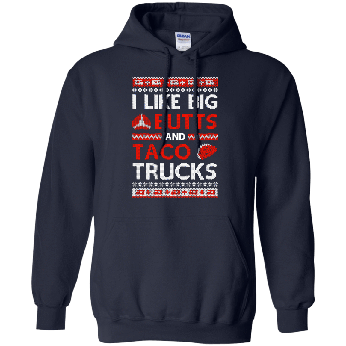 I Like Big Butts And Taco Trucks Sweater T-Shirt & Hoodie | Teecentury.com