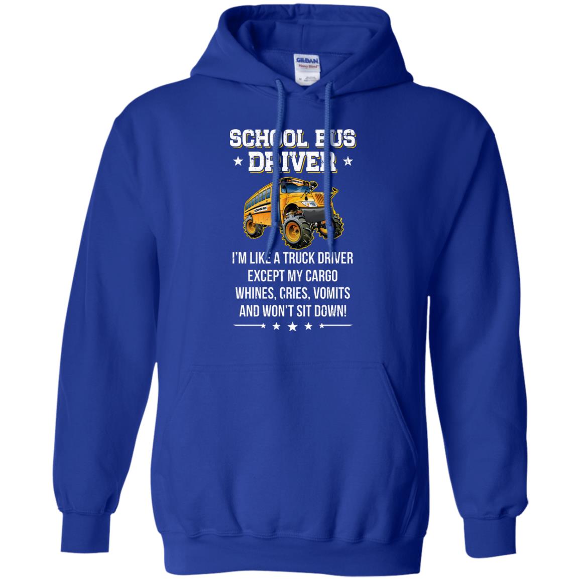 Funny School Bus Driver I'm Like A Truck Driver Gift T-Shirt & Hoodie | Teecentury.com