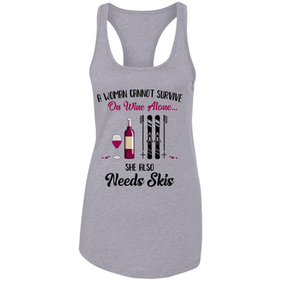 A Woman Cannot Survive On Wine Alone She Also Needs Skis Gift T-Shirt & Tank Top | Teecentury.com