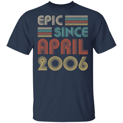 Epic Since April 2006 Vintage 16th Birthday Gifts T-Shirt & Hoodie | Teecentury.com