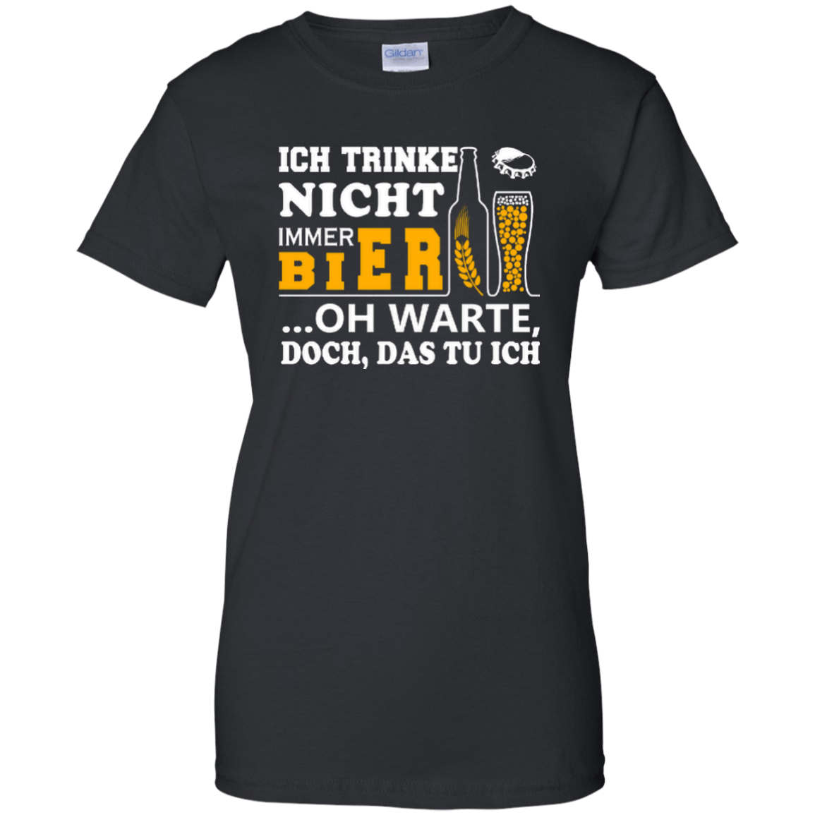 Ich Trinke Nicht Immer Bier Oh Warte Doch Das Tu Ich T-Shirt & Hoodie | Teecentury.com