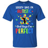 Society Says I Am Autistic God Says I Am Perfect Autism T-Shirt & Hoodie | Teecentury.com