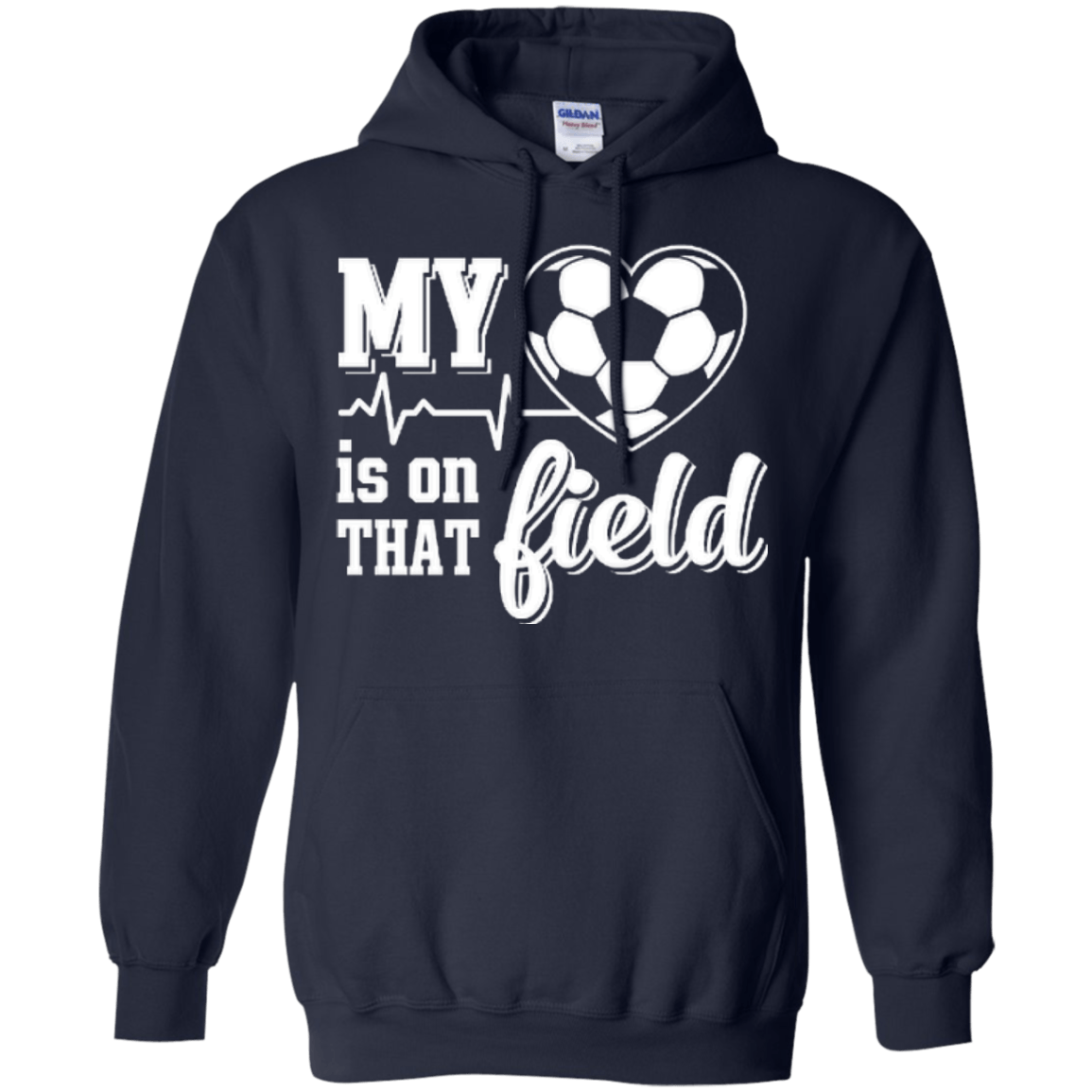 My Heart Is On That Field Soccer T-Shirt & Hoodie | Teecentury.com