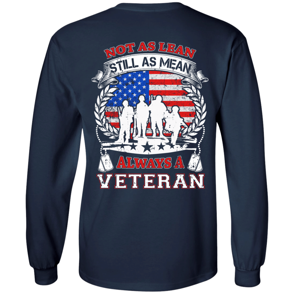 Not As Lean Still As Mean Always A Veteran T-Shirt & Hoodie | Teecentury.com
