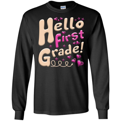 Hello First Grade First Day Of School T-Shirt & Hoodie | Teecentury.com