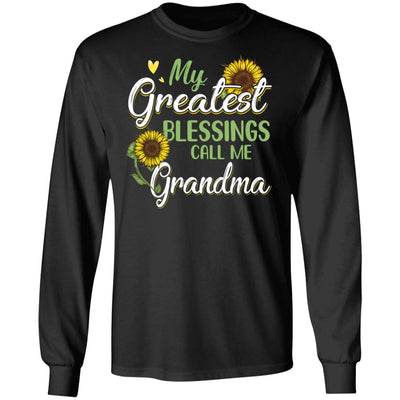 My Greatest Blessings Call Me Grandma Sunflower Gifts T-Shirt & Hoodie | Teecentury.com