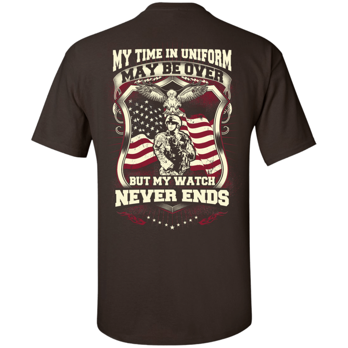 My Time In Uniform May Be Over But My Watch Never Ends T-Shirt & Hoodie | Teecentury.com