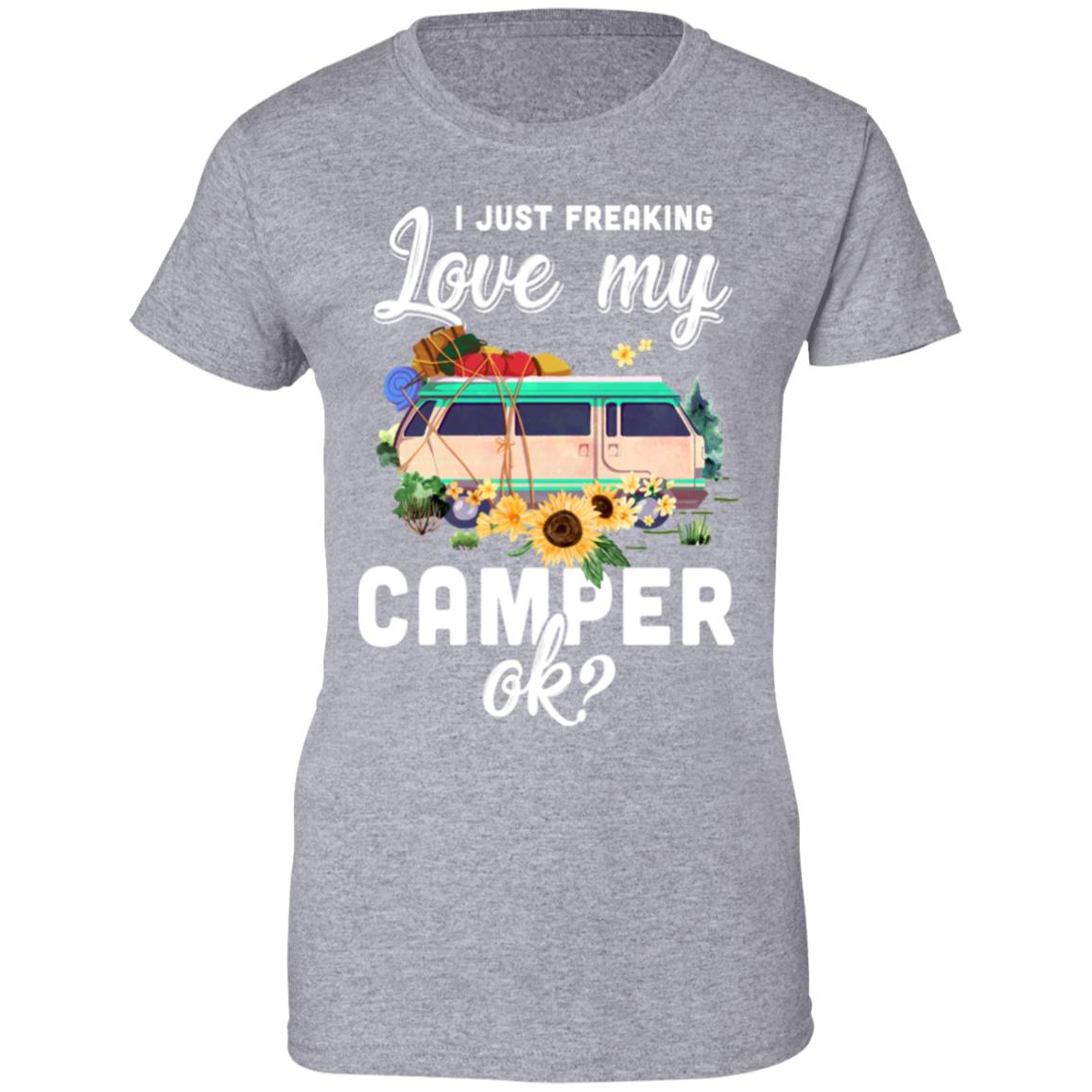 I Just Freaking Love My Camper Ok Funny Camping Loves Gift T-Shirt & Tank Top | Teecentury.com