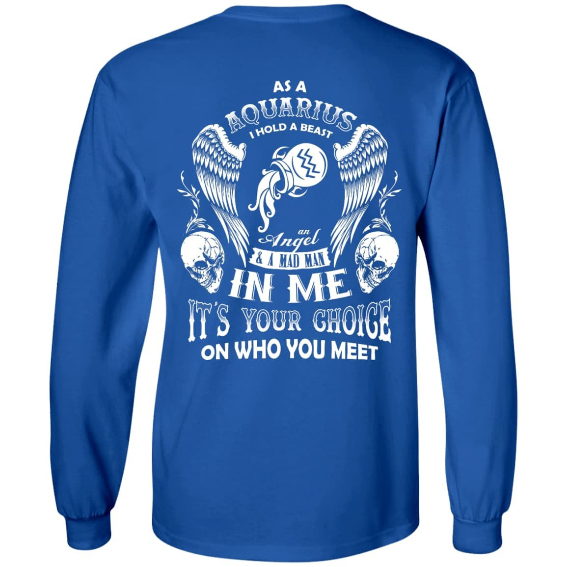 As A Aquarius I Hold A Beast An Angel A Madman In Me T-Shirt & Hoodie | Teecentury.com