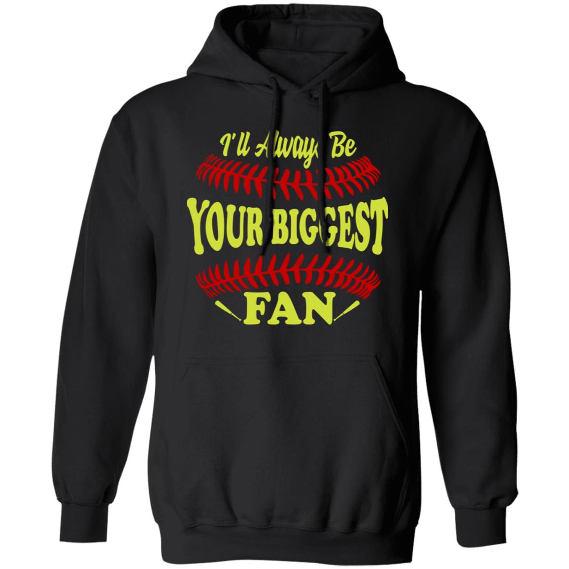 I'll Always Be Your Biggest Fan Softball T-Shirt & Hoodie | Teecentury.com