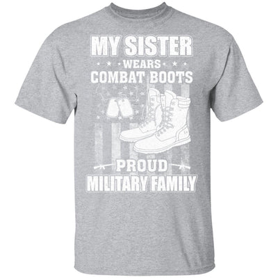 My Sister Wears Combat Boots Proud Military Family T-Shirt & Hoodie | Teecentury.com