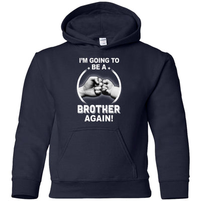 I'm Going To Be A Brother Again New Brother Youth Youth Shirt | Teecentury.com