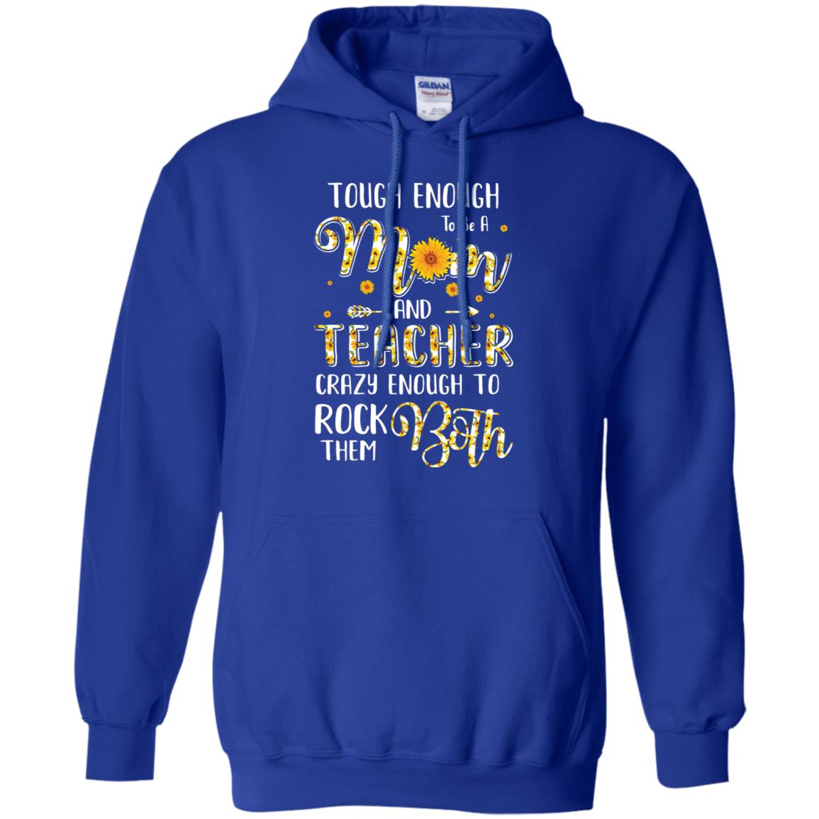 Tough Enough To Be A Mom And Teacher Funny Gift T-Shirt & Hoodie | Teecentury.com