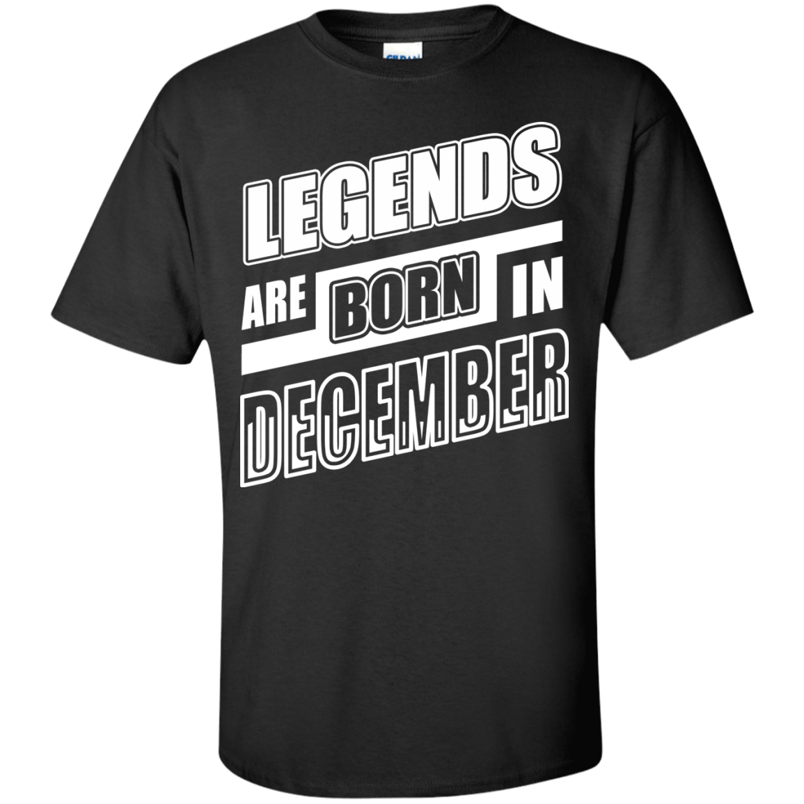 Legends are born in DECEMBER T-Shirt & Hoodie | Teecentury.com