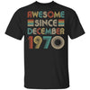 Awesome Since December 1970 Vintage 52th Birthday Gifts T-Shirt & Hoodie | Teecentury.com