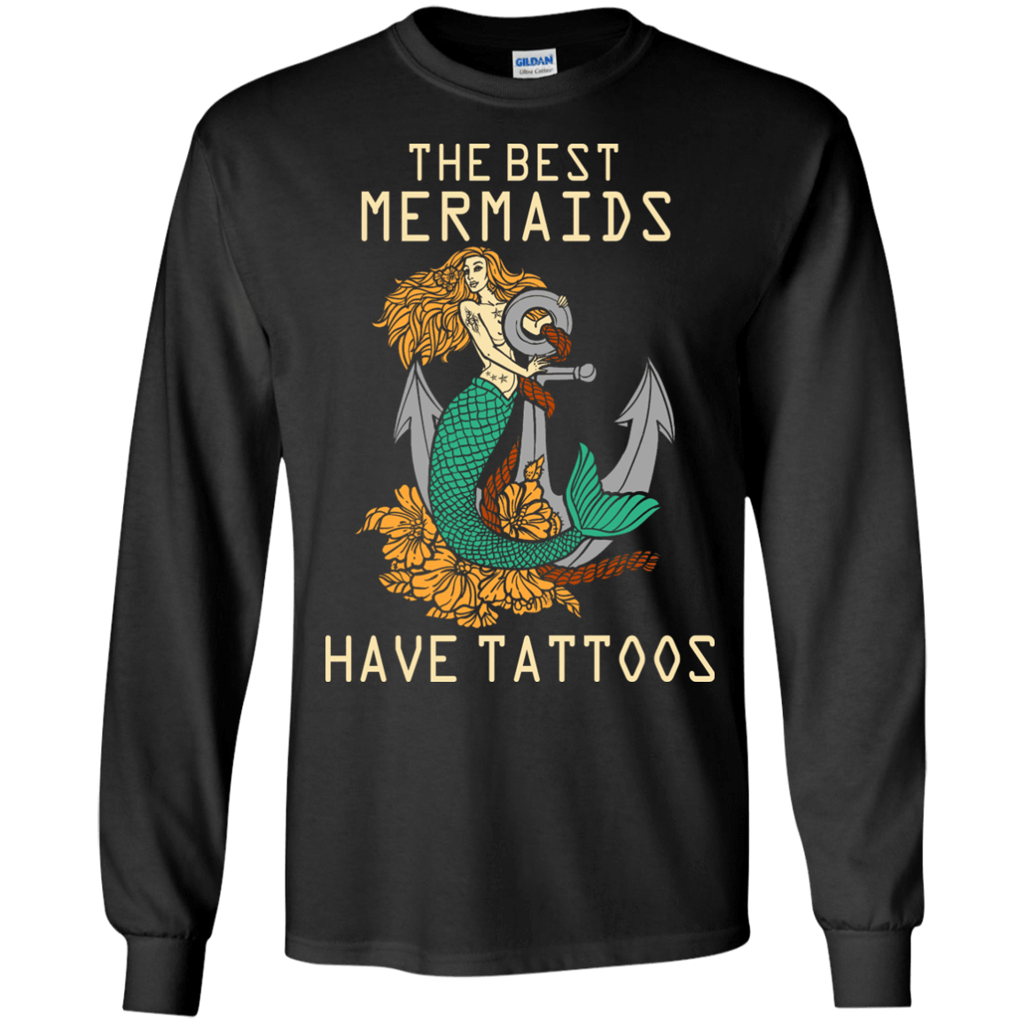The Best Mermaids Have Tattoos T-Shirt & Hoodie | Teecentury.com