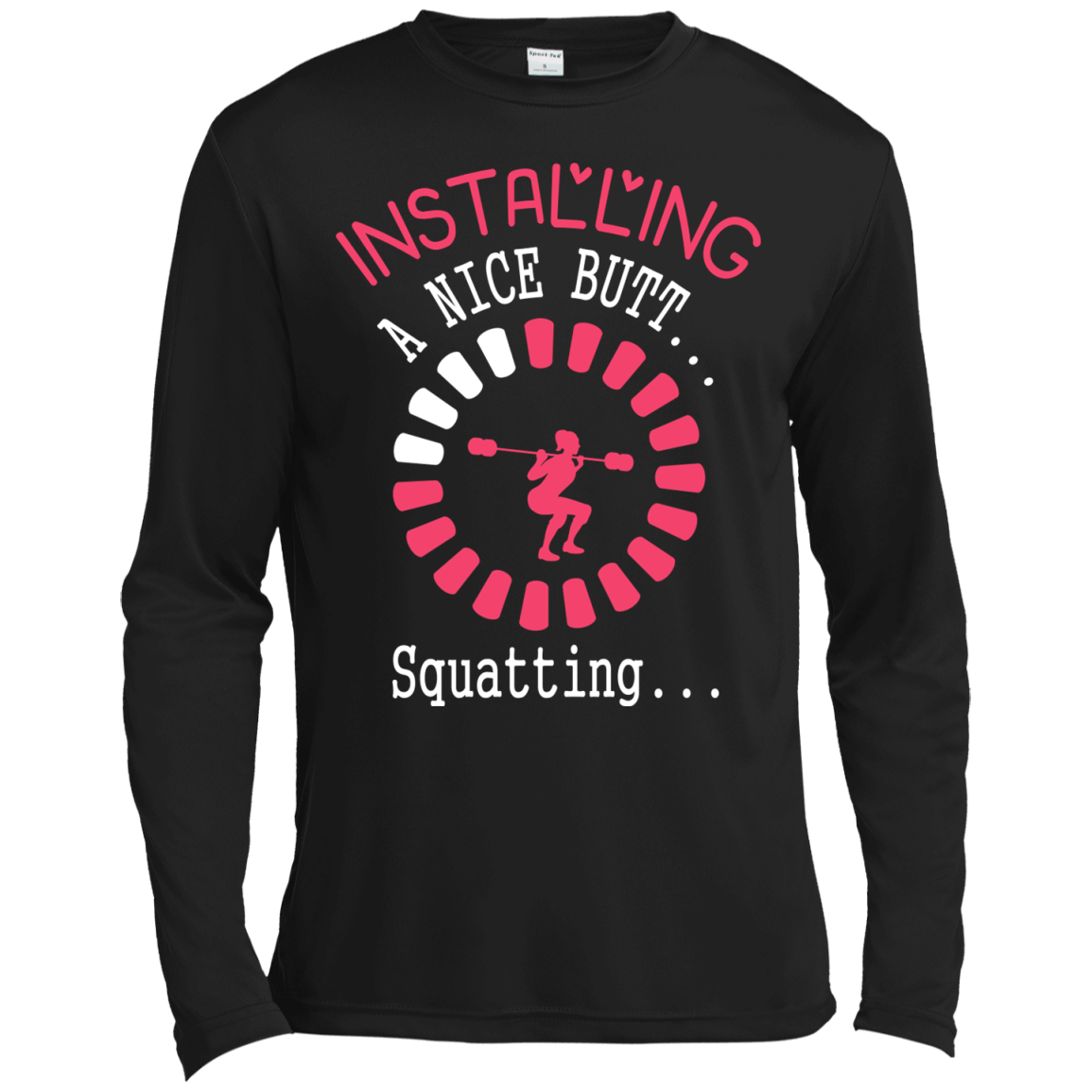 Installing A Nice Butt... Squatting... T-Shirt & Hoodie | Teecentury.com