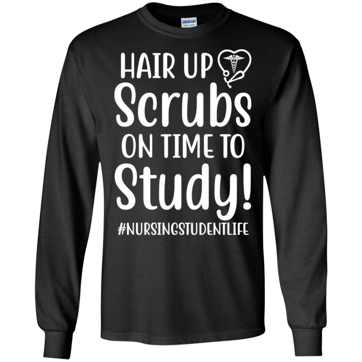 Hair Up Scrubs On Time To Study Nursing Student T-Shirt & Hoodie | Teecentury.com