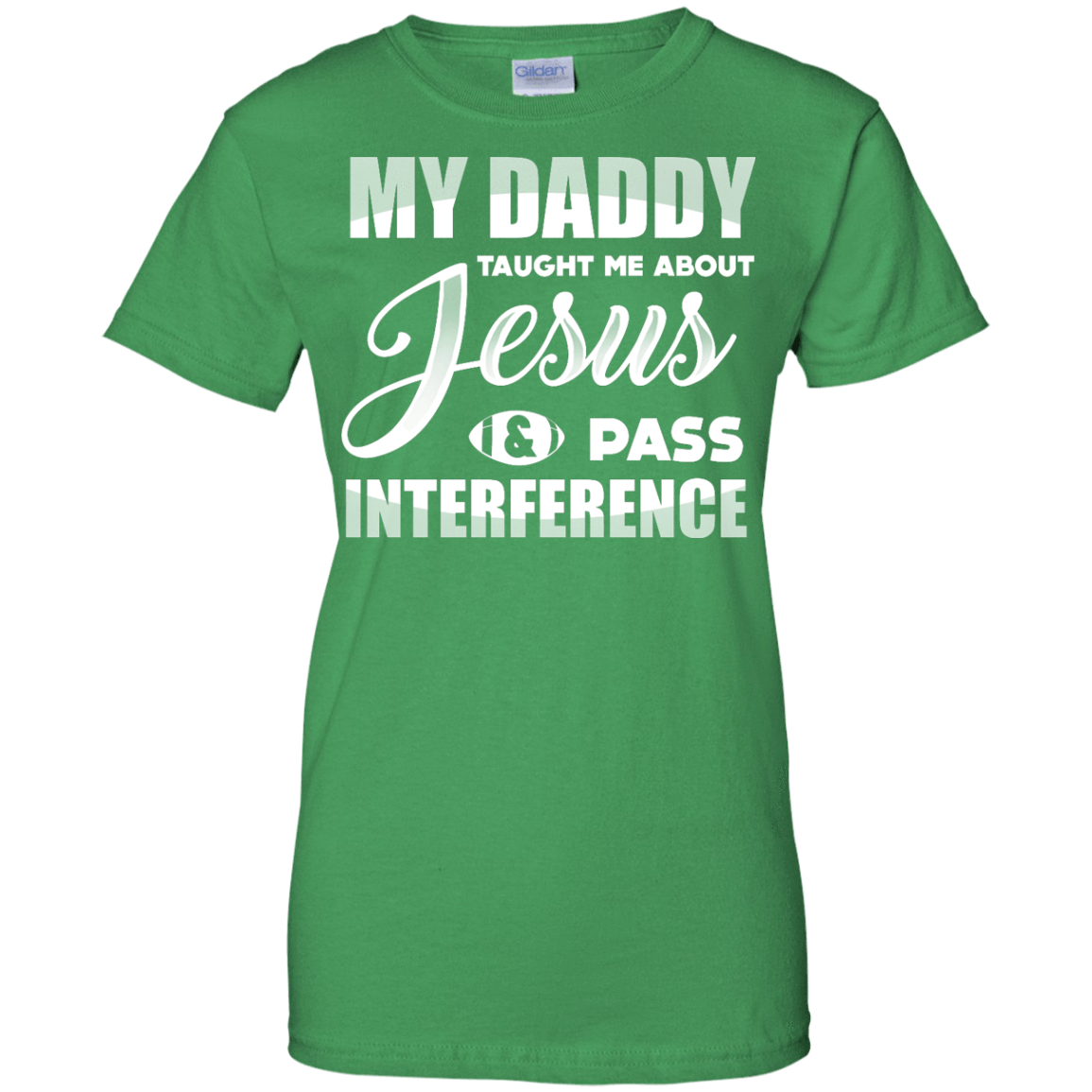 MY Daddy Taught Me About Jesus & Pass Interference T-Shirt & Hoodie | Teecentury.com