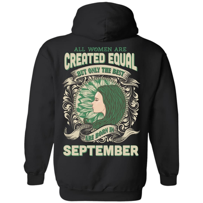All Women Are Created Equal The Best Born In SEPTEMBER T-Shirt & Hoodie | Teecentury.com