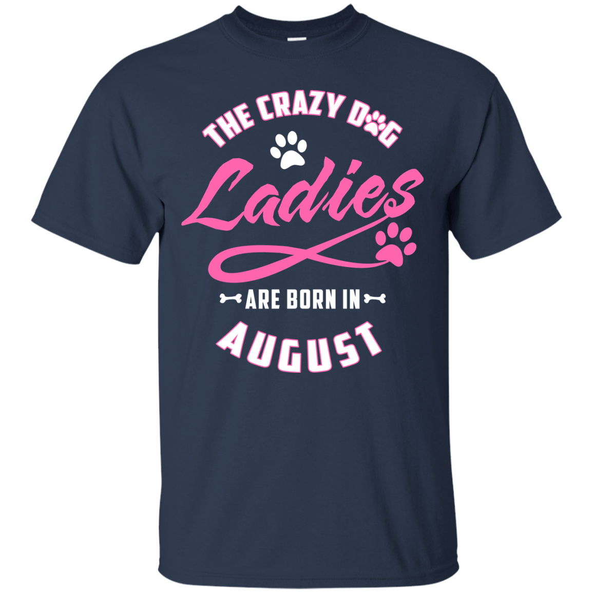 The Crazy Dog Ladies Are Born In August T-Shirt & Hoodie | Teecentury.com