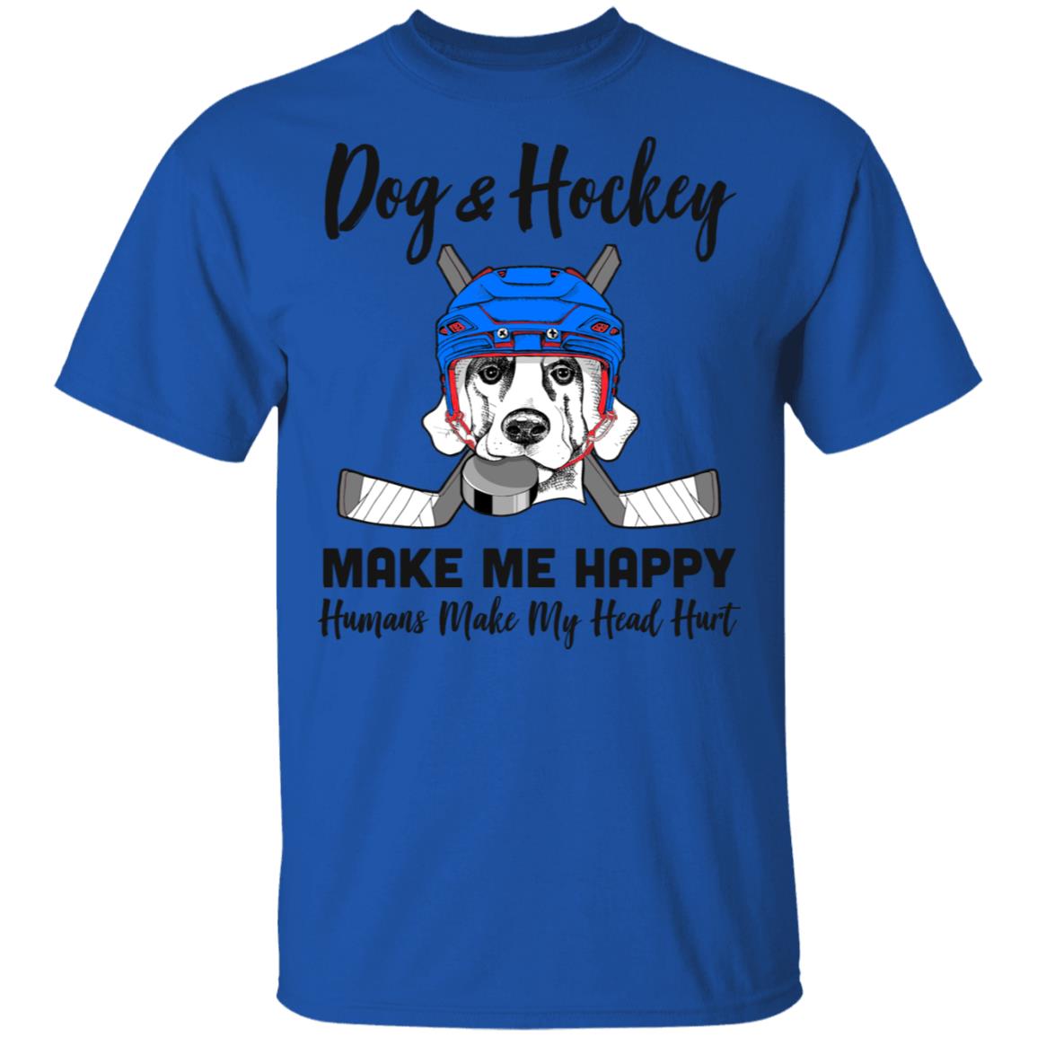 Dogs And Hockey Make Me Happy Humans Make My Head Hurt T-Shirt & Hoodie | Teecentury.com