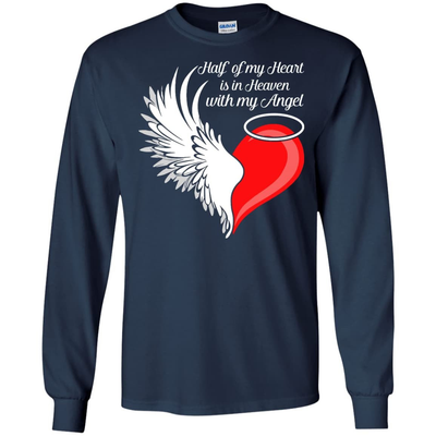 Half My Heart Is In Heaven With My Angel T-Shirt & Hoodie | Teecentury.com