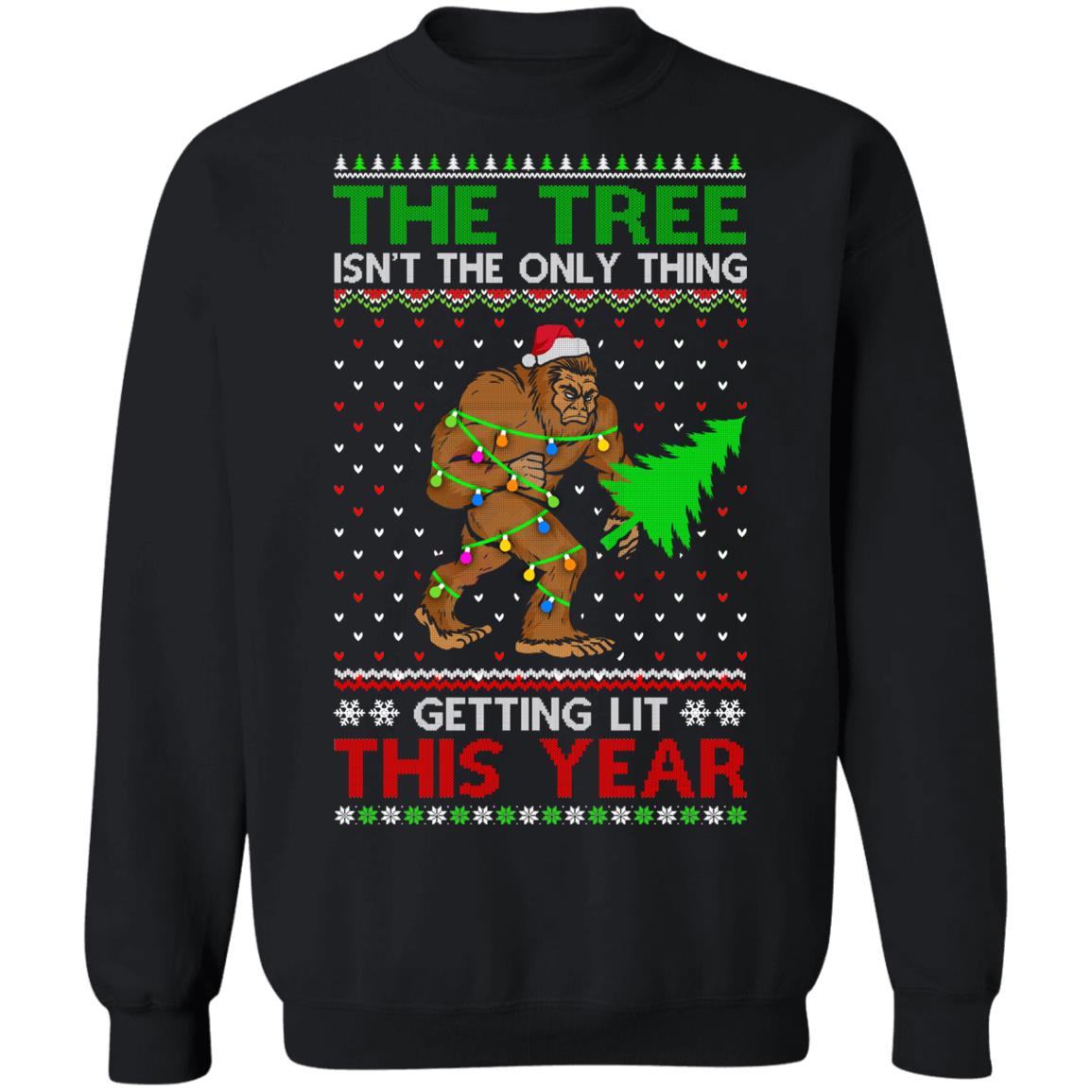 Christmas Bigfoot The Tree Isn't The Only Thing Sweater T-Shirt & Sweatshirt | Teecentury.com