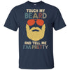Vintage Funny Touch My Beard And Tell Me I'm Pretty T-Shirt & Hoodie | Teecentury.com