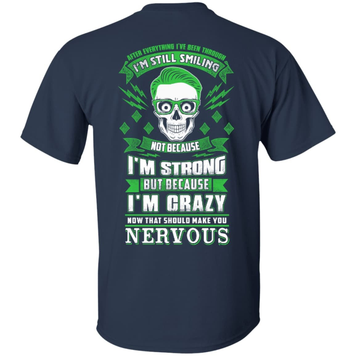 After Everything I've Been Through I'M Still Smiling T-Shirt & Hoodie | Teecentury.com