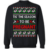 Tis The Season Christmas Pregnancy Announcemen Ugly Sweater T-Shirt & Sweatshirt | Teecentury.com