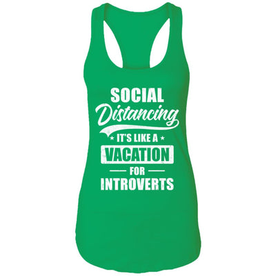 Social Distancing It's Like A Vacation For Introverts T-Shirt & Tank Top | Teecentury.com