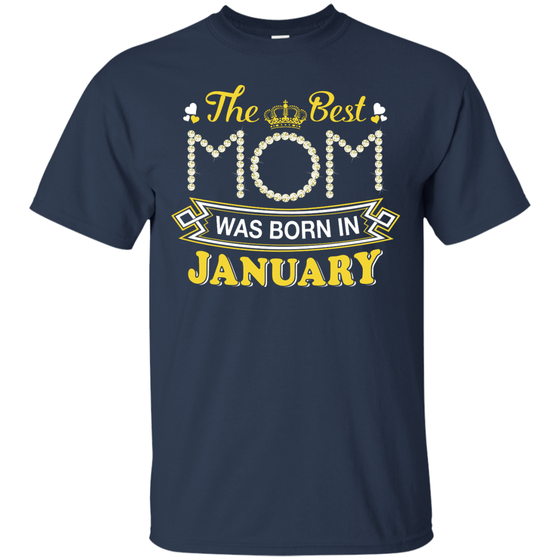 The Best Mom Was Born In January T-Shirt & Hoodie | Teecentury.com