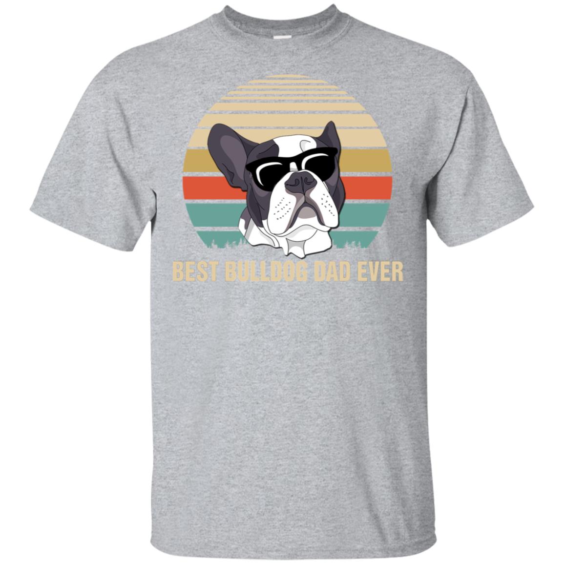 Vintage Bulldog Dad Gifts Best Bulldog Dad Ever T-Shirt & Hoodie | Teecentury.com