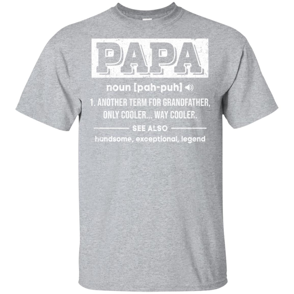 Papa Gifts Grandpa Definition Fathers Day T-Shirt & Hoodie | Teecentury.com