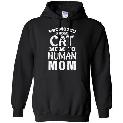 Promoted From Cat Mom To Human Mom Gifts T-Shirt & Hoodie | Teecentury.com