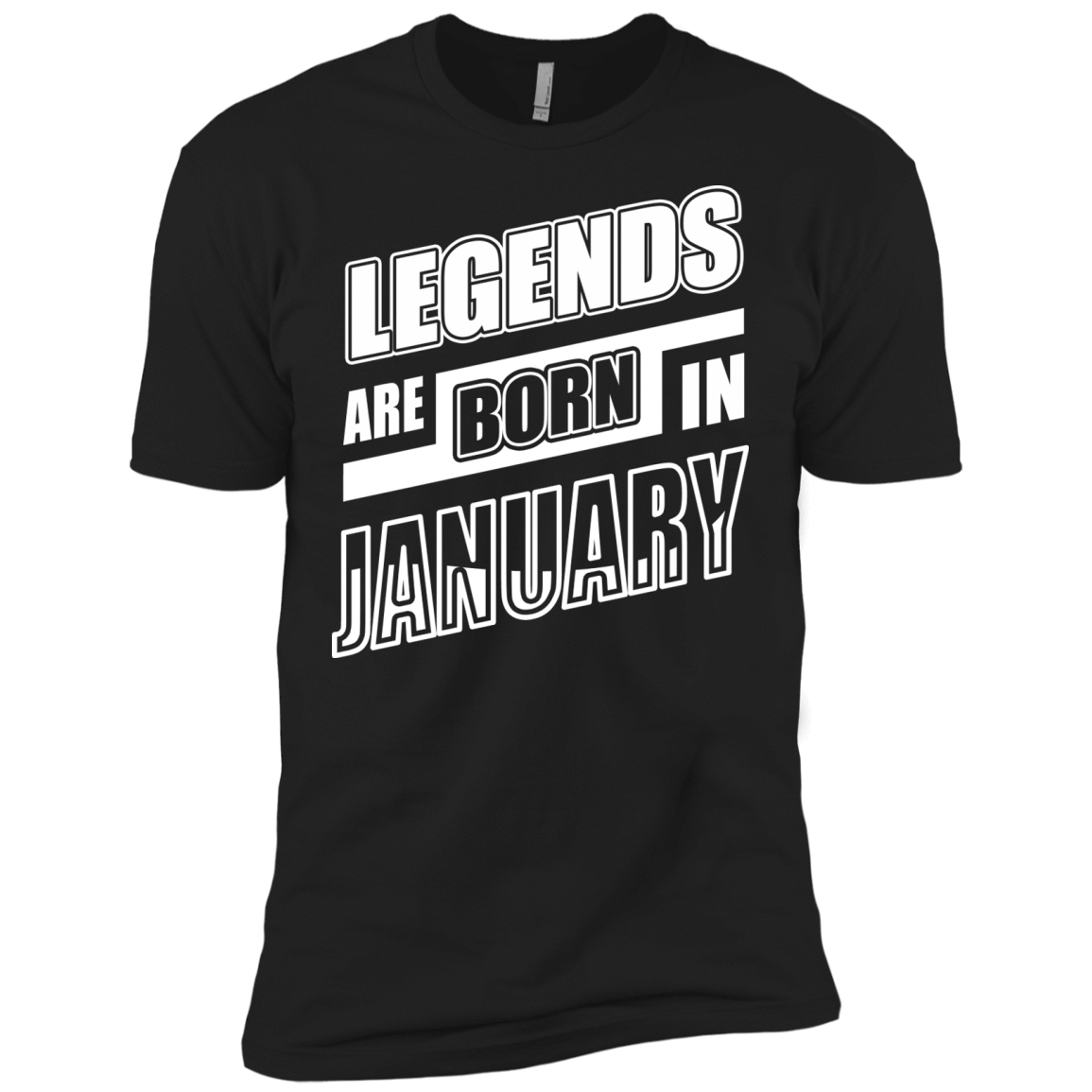 Legends are born in JANUARY T-Shirt & Hoodie | Teecentury.com